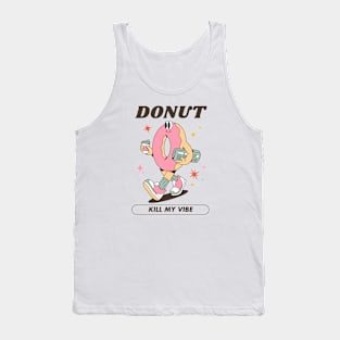 Donut Kill My Vibe Tank Top